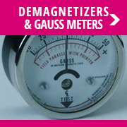 Demagnetizers & Gauss Meters